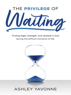 cover image of The Privilege of Waiting